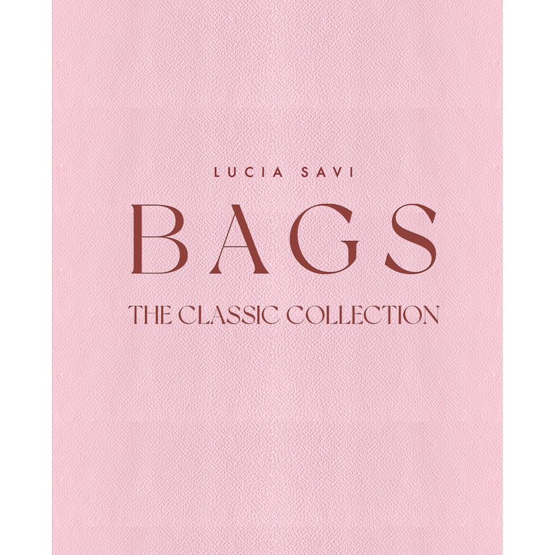 Bags: The Classic Collection cover image
