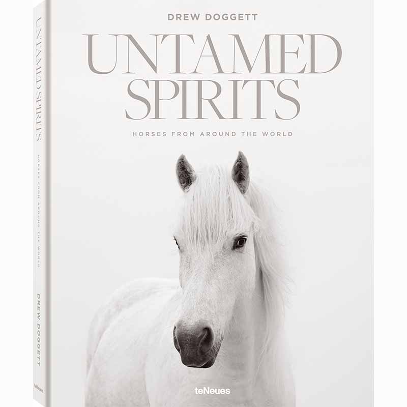 Untamed Spirits Horses From Around the World