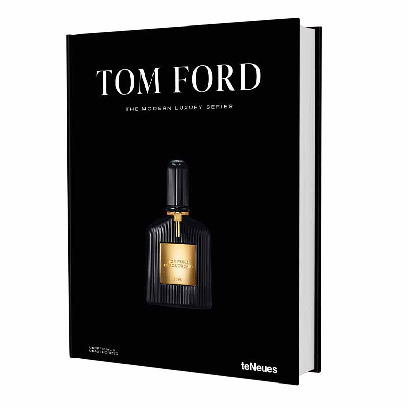 Tom Ford - The Modern Luxury Series