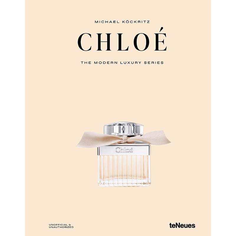 Chloé - The Modern Luxury Series