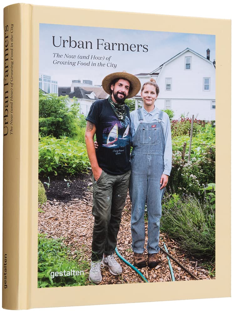 Urban Farmers: The Now (and How) of Growing Food in the City cover image