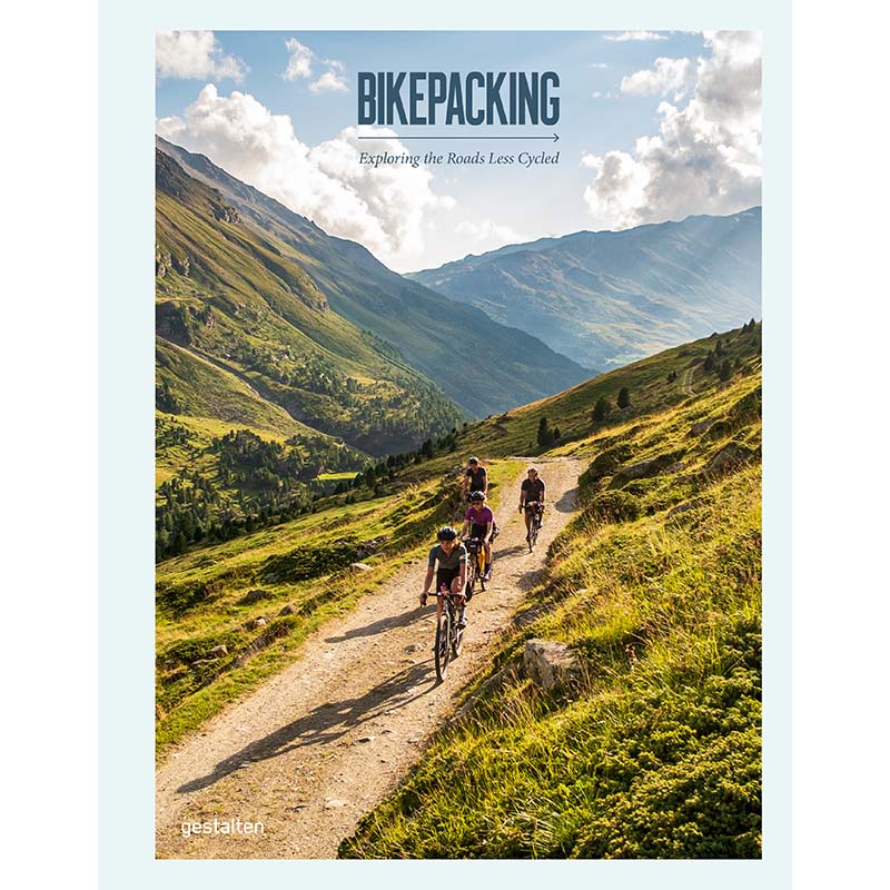 Bikepacking: Exploring the Roads Less Cycled cover image
