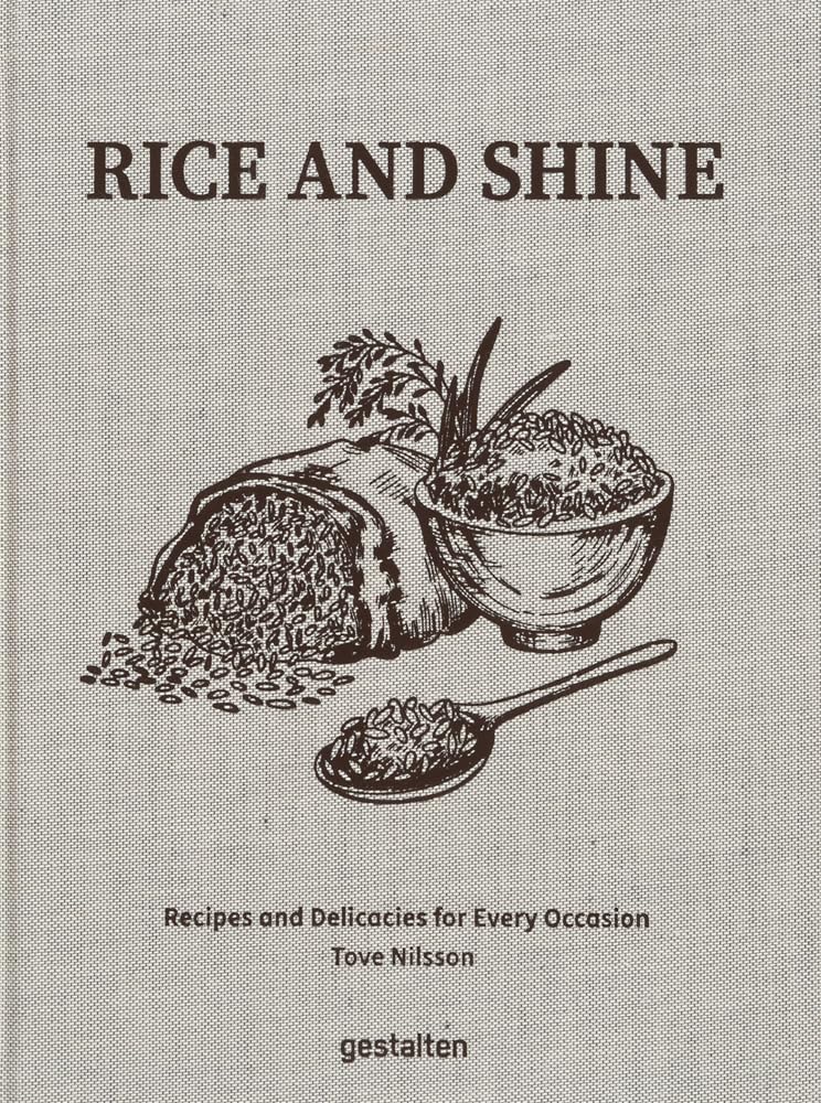 Rice and Shine: Recipes and Delicacies for Every Occasion cover image