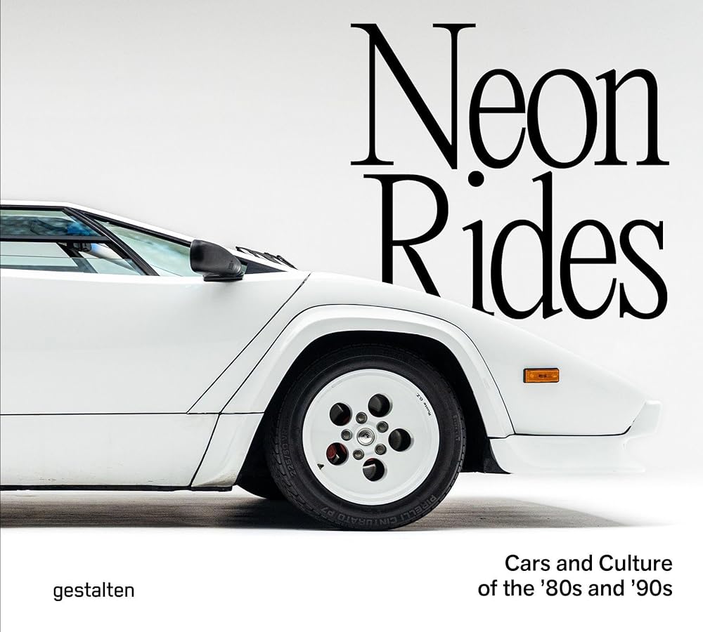 Neon Rides: Cars and Culture of the ’80s and ’90s cover image