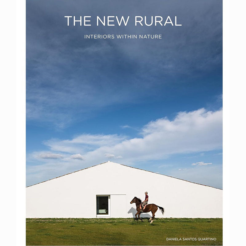 The New Rural, Interiors Within Nature