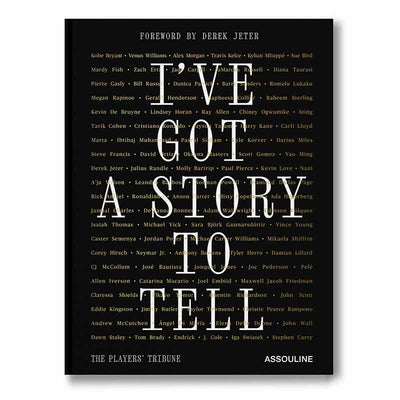 The Players' Tribune: I've Got a Story to Tell