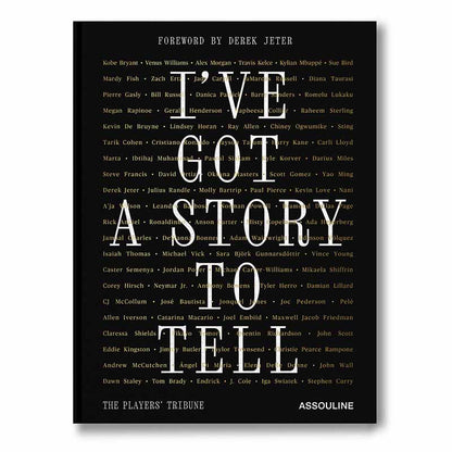 The Players' Tribune: I've Got a Story to Tell