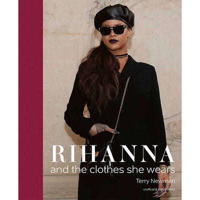 Rihanna, And the Clothes She Wears