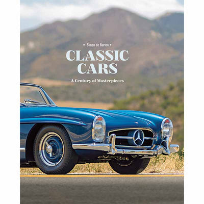 Classic Cars. A Century of Masterpieces