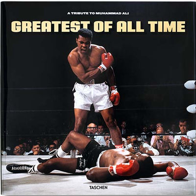Greatest of All Time. A Tribute to Muhammad Ali