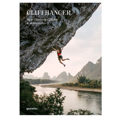 Cliffhanger: New Climbing Culture & Adventures