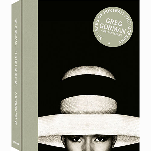 It's Not About Me, A Retrospective by Greg Gorman