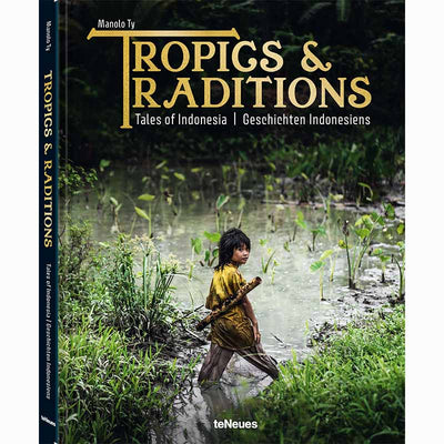 Tropics & Traditions - Tales of Indonesia