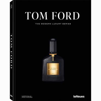 Tom Ford - The Modern Luxury Series