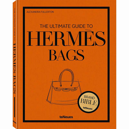 The Ultimate Guide to Hermès Bags
