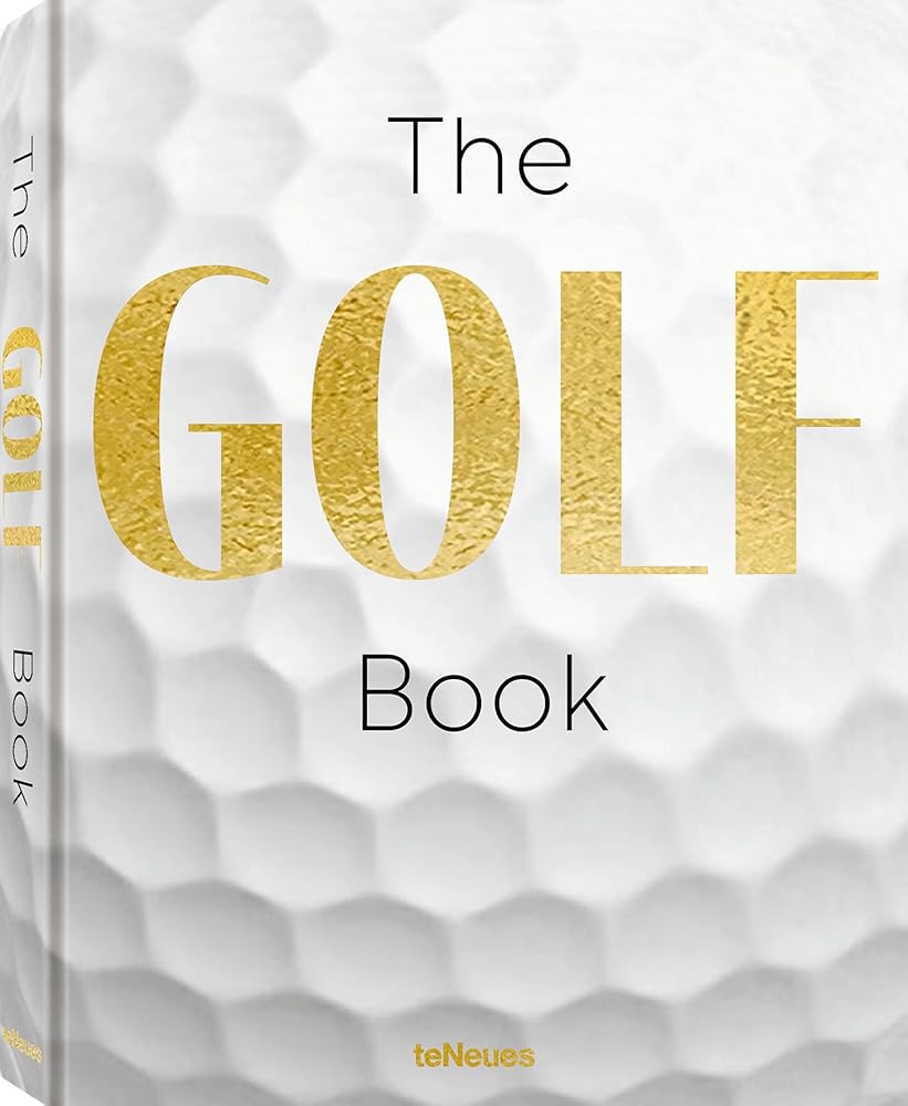 The GOLF Book: A Tribute to Golf’s Finest Destinations, Gear, and Icons (The Sports Books Series) cover image