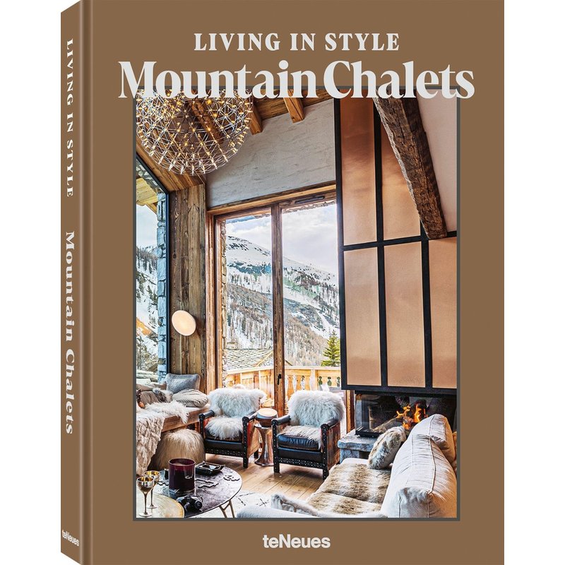 Living in Style Mountain Chalets