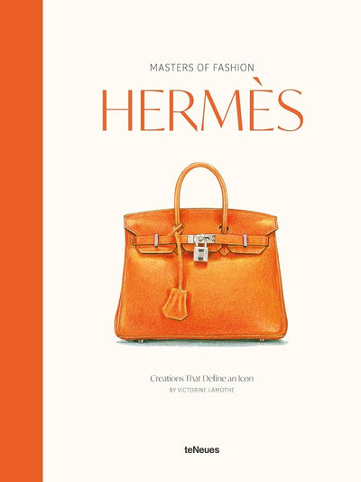 Masters of Fashion: Hermès: Creations That Define an Icon cover image