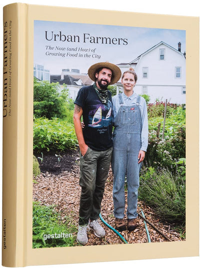 Urban Farmers: The Now (and How) of Growing Food in the City cover image