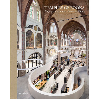 Temples of Books: Magnificent Libraries Around the World