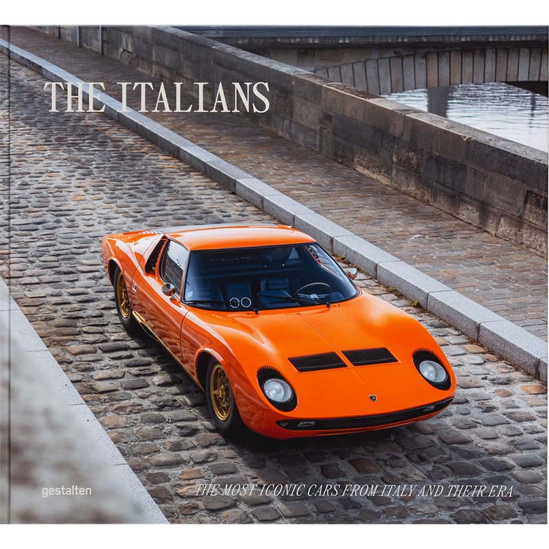 The Italians – Beautiful Machines: The Most Iconic Cars from Italy and their Era cover image