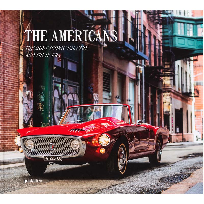 The Americans – Beautiful Machines: The Most Iconic US Cars and their Era (Beautiful Machines: The Most Iconic Cars, Band 3) cover image
