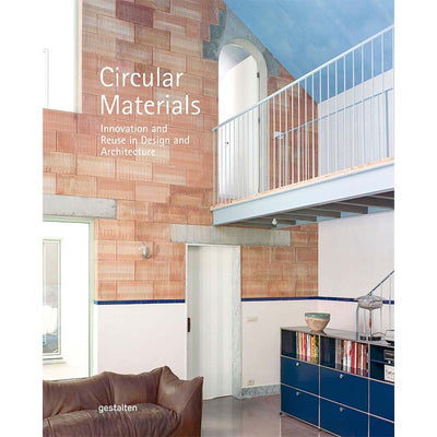 Circular Materials: Innovation and Reuse in Design and Architecture