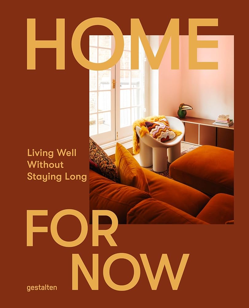 Home for Now: Living Well Without Staying Long cover image