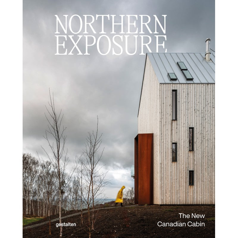 Northern Exposure: The New Canadian Cabin
