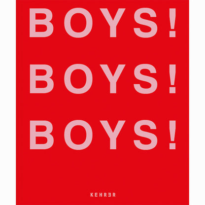 BOYS! BOYS! BOYS!