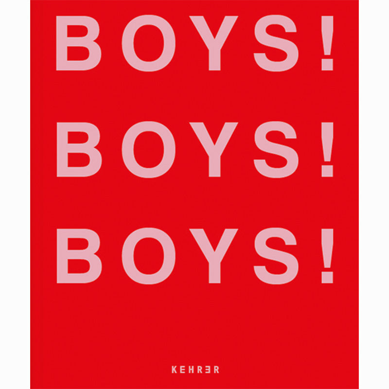 BOYS! BOYS! BOYS!