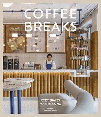 COFFEE BREAKS: COZY SPACES FOR RELAXING cover image