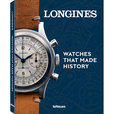 Longines: Watches That Made History