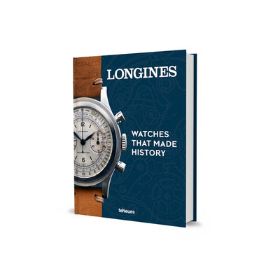Longines: Watches That Made History
