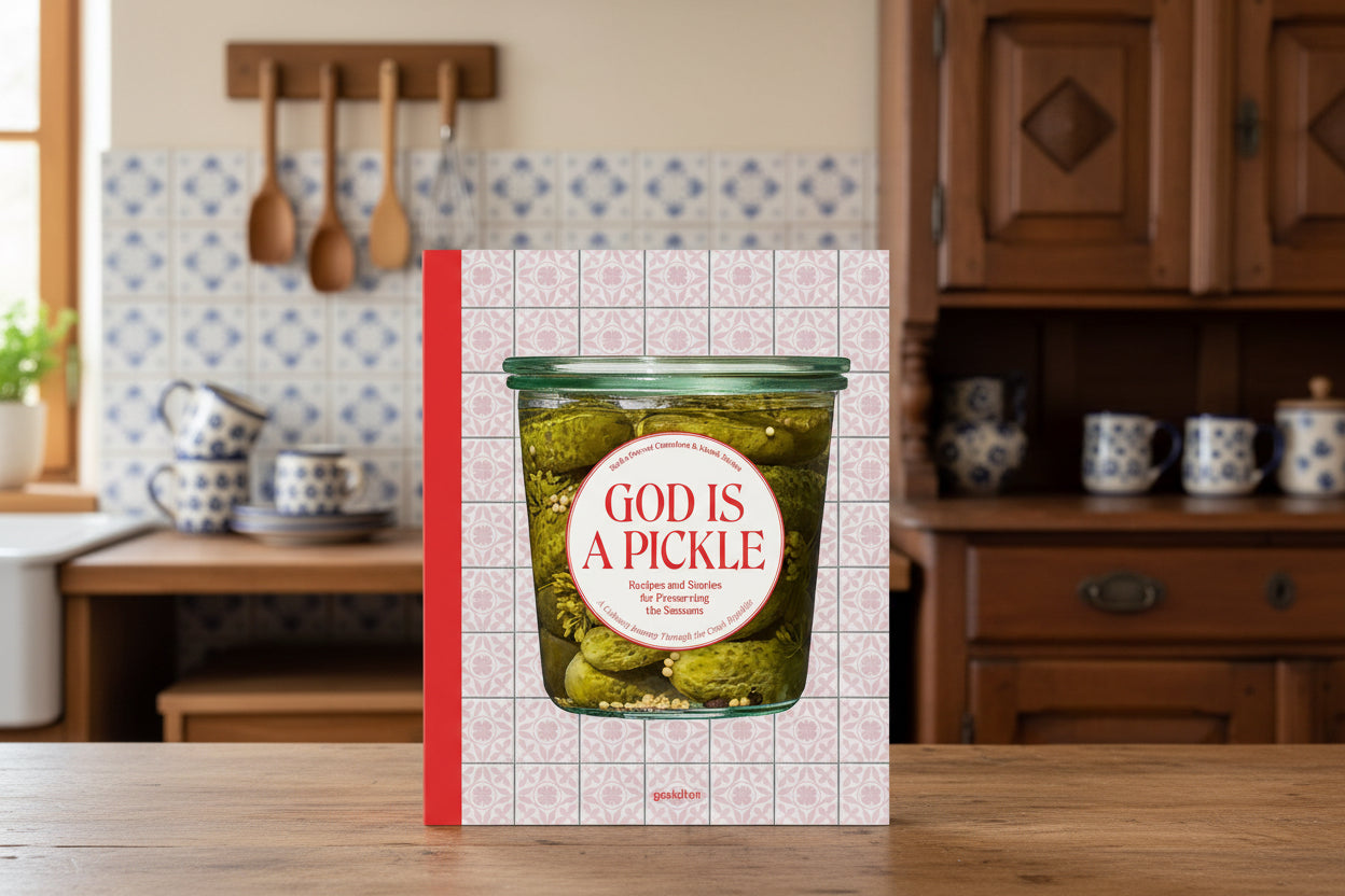 God is a Pickle: Recipes and Stories for Preserving the Seasons