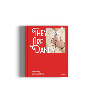 They Are Dandy: Portraits of the Modern Gentleperson