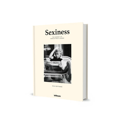 Sexiness: The Secret of Irresistible Charm